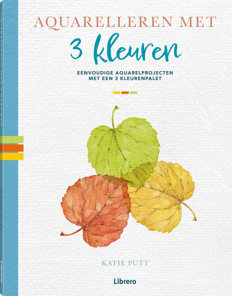 Aquarelleren met 3 kleuren boek van Katie Putt met stap-voor-stap aquarelprojecten