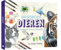 Basisboek Dieren tekenen &amp; schilderen van Julia Woning met technieken voor potlood, PanPastel, aquarel en acryl