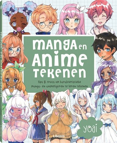 Cover van Manga- en anime tekenen door Yoai – stap voor stap mangafiguren leren tekenen
