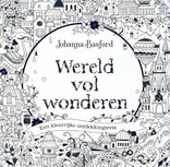 Wereld vol wonderen een kleurrijke ontdekkingsreis Kleurboek door Johanna Basford Wereld vol wonderen een kleurrijke ontdekkingsreis Kleurboek door Johanna Basford