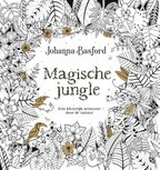Magische Jungle een kleurrijk avontuur door de natuur Kleurboek door Johanna Basford Magische Jungle een kleurrijk avontuur door de natuur Kleurboek door Johanna Basford